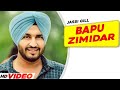 Bapu Zimidar Full Video Jassi Gill Happy Raikoti New Punjabi Song 2024 Latest Song 2024