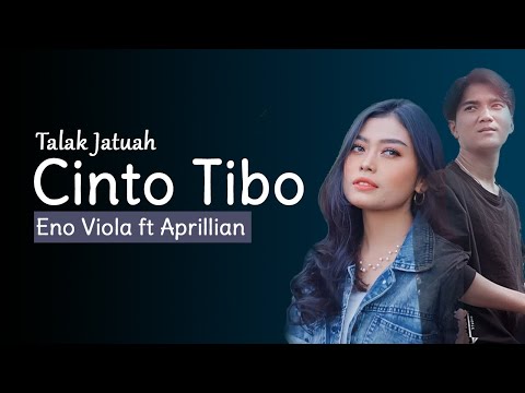 Talak Jatuah Cinto Tibo - Eno Viola ft Aprillian (Lirik)