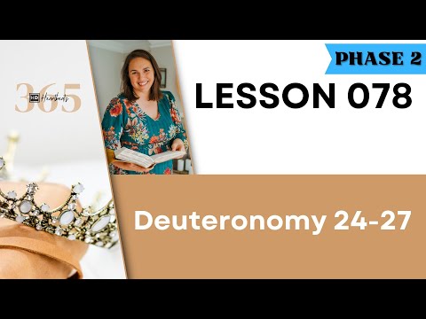 Lesson 78 Deuteronomy 24-27 | Heartbeat of God | 2025 Bible Study & Commentary