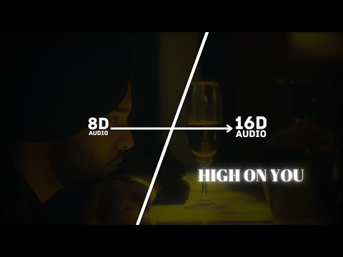 HIGH ON YOU - Jind Universe (16D Audio "Not 8D") | Latest Punjabi Love Song 2024 | 🎧 Use Headphone 🎧