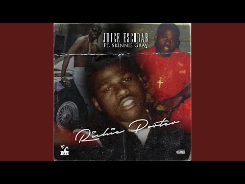 Richie Porter (feat. Skinnie Gray)