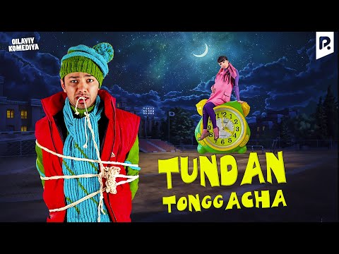 Tundan tonggacha (o'zbek film) | Тундан тонггача (узбекфильм)