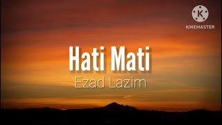 Download lagu Hati Mati - Ezad Lazim Feat. RJ (lirik) mp3