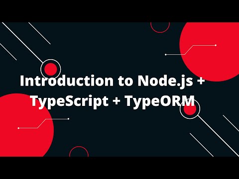 Node.js + TypeScript + TypeORM Tutorial #1: 🌐 Introduction to Modern Backend Development 🚀