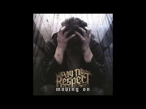 Pay No Respect - Moving On 2010 (Full EP)