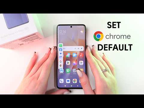 How to Set Chrome as Default Browser on Xiaomi Redmi Note 13 Pro+ 5G: Quick Steps
