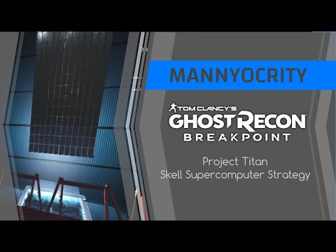 Ghost Recon Breakpoint | Skell Supercomputer Strat | Titan Beta | Project Titan
