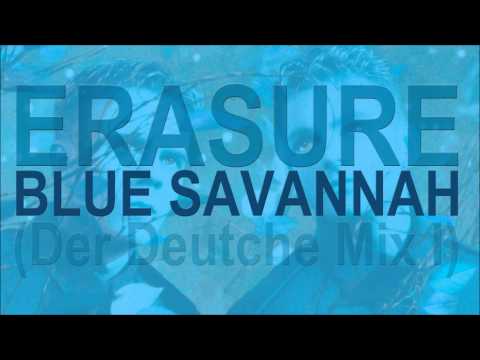 ERASURE - Blue Savannah (Der Deutche Mix I) HD