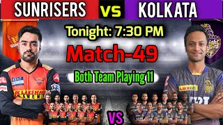 IPL 2021 Match-49 | Sunrisers Hyderabad vs Kolkata Knight Riders Playing 11 | SRH vs KKR Match 2021