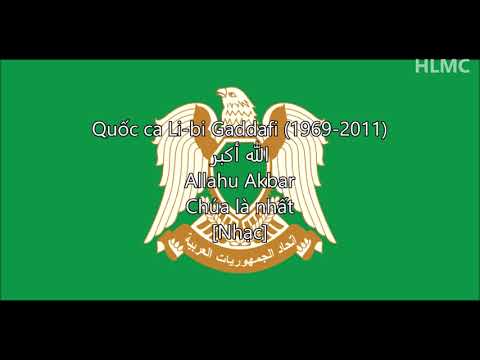 Quốc ca Libya thời Gaddafi (1969-2011) [Nhạc]