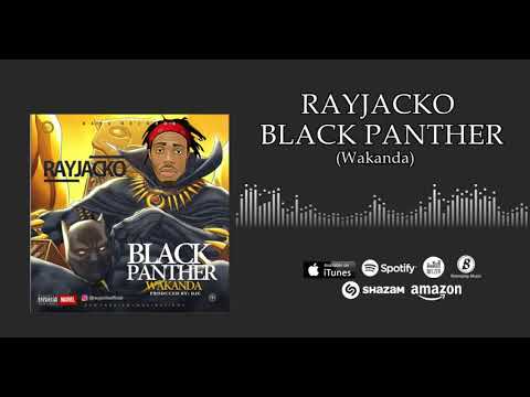 Rayjacko - Black Panther ( Wakanda)  (Official Audio)