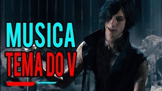 Devil May Cry 5 OST  - Tema do V - Jeff Rona feat Rachel Fannan - Crimson Cloud