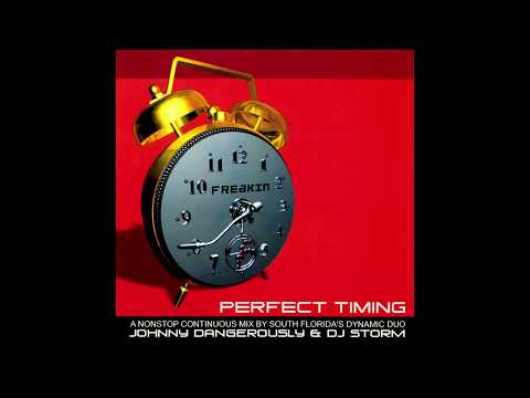 Johnny Dangerously & DJ Storm - Perfect Timing Volume I [FULL MIX]
