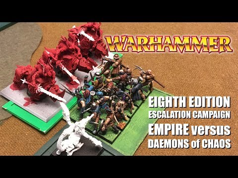 Warhammer Fantasy 8th ed Campaign 2, Game 9 - Empire vs Daemons of Chaos
