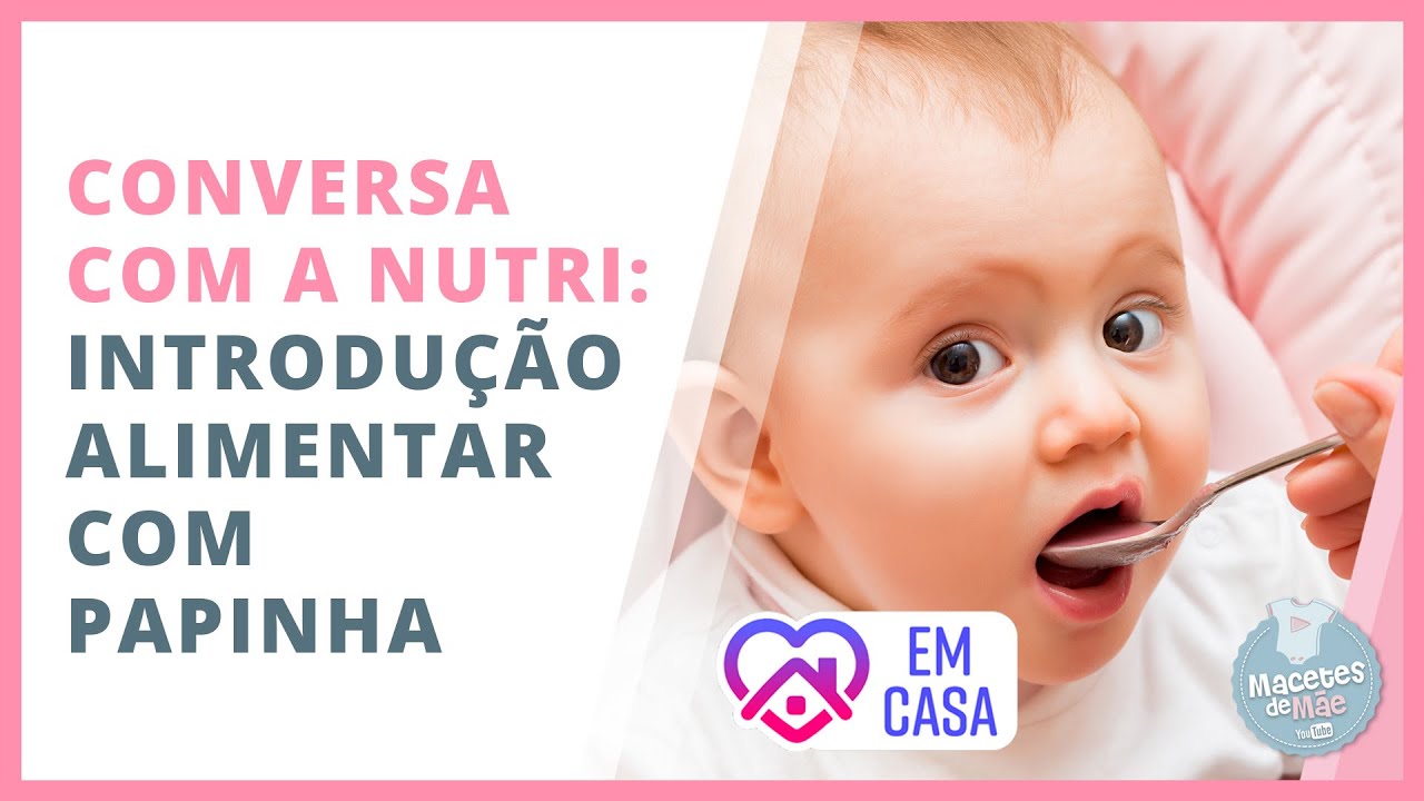 APRENDA A FAZER INTRODUÇÃO ALIMENTAR COM PAPINHA | #FiqueEmCasa e Alimente-se #Comigo