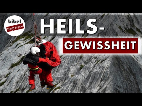 Wie bekomme ich HEILSGEWISSHEIT?