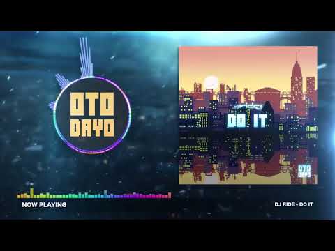 Dj Ride -  Do It // Otodayo Records