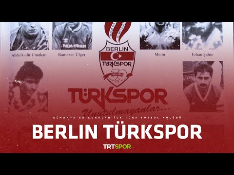 Almanya'da kurulan ilk Türk futbol kulübü: Berlin Türkspor