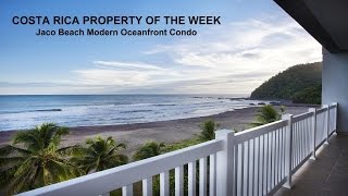 preview picture of video 'Property of the Week -  Jaco Beach Modern Oceanfront Condo'