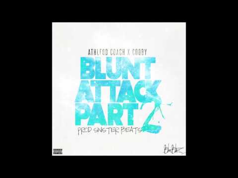 *Snippet* Blunt Attack Part 2 ( B.A.P 2 ) x Athlfod Coach x Cooby x SinisterBeats