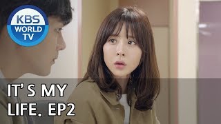 It’s My Life | 비켜라 운명아 - Ep.2 [SUB : ENG,CHN,IND / 2018.11.13]