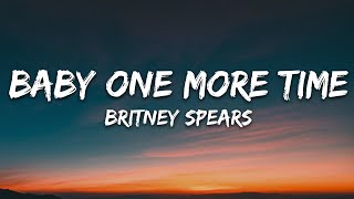 Britney Spears - Baby One More Time (Lyrics)