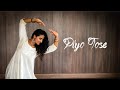 Piya Tose Naina Laage Re |Jonita Gandhi | Dance Cover by Praveena Nandu | Bridal dance choreography