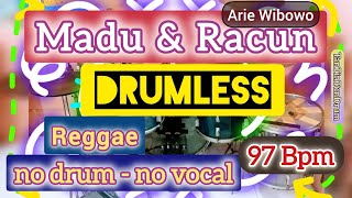 Download lagu MADU DAN RACUN Drumless (no drum - no vocal - instrument - Reggae - 97 bpm) Arie Wibowo mp3 Download lagu MADU DAN RACUN Drumless (no drum - no vocal - instrument - Reggae - 97 bpm) Arie Wibowo mp3