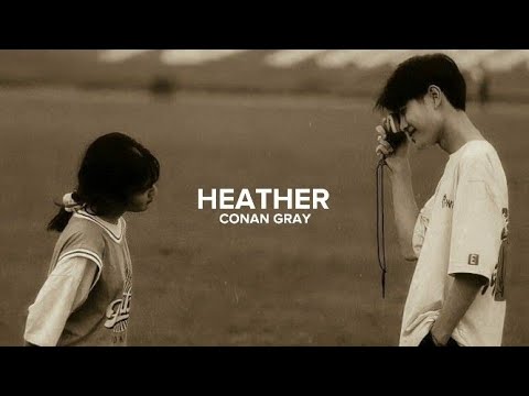 Conan Gray — Heather (Lyrics)