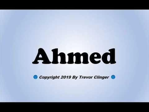 How To Pronounce Ahmed