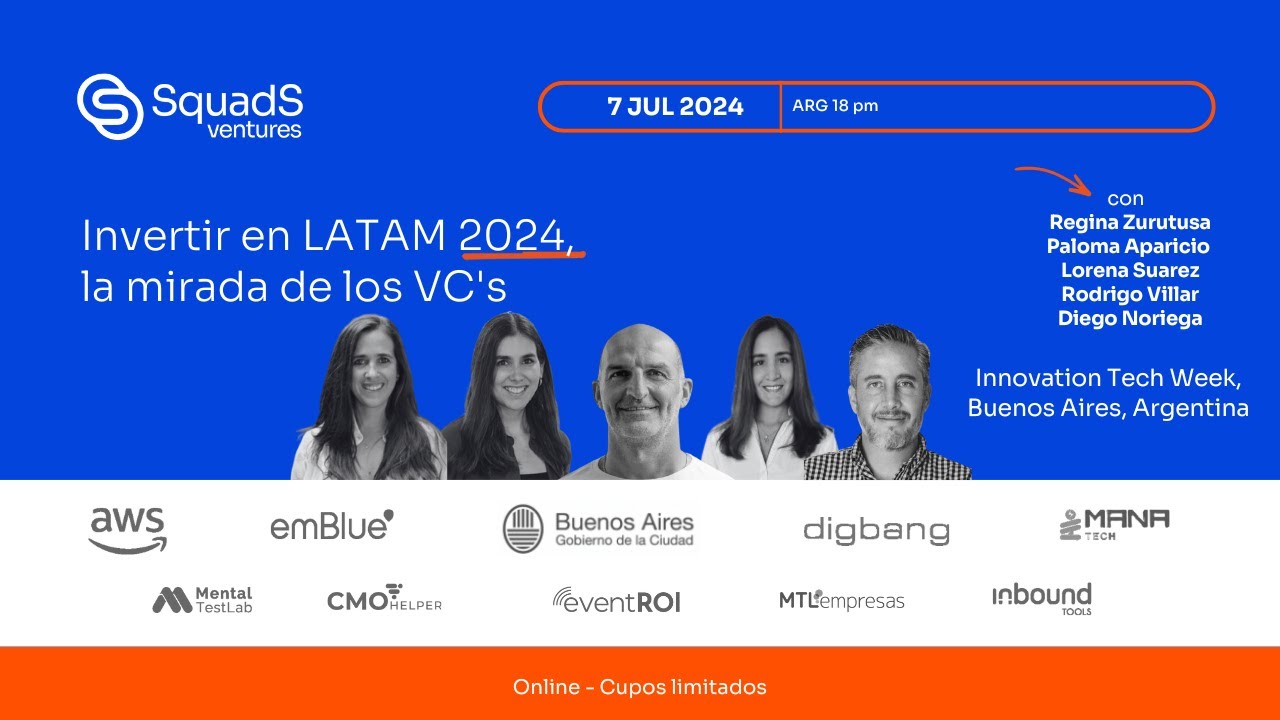 Invertir en LATAM 2024, la mirada de los VC's