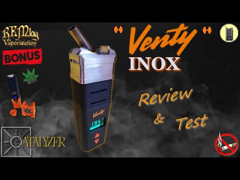 VENTY, Unité Inox, Review & Test Vapeur, Vaporisateur Storz And Bickel, Tutoriel