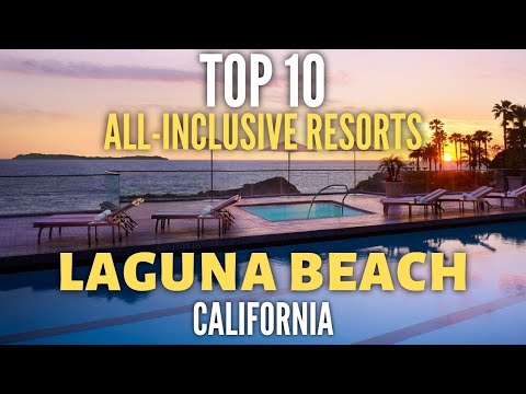 Top 10 Best Luxury Hotels & All Inclusive Resorts in Laguna Beach - California