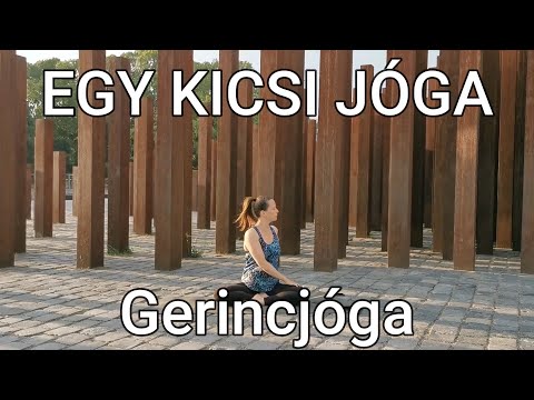Egy kicsi jóga- 4. rész- Gerincjóga