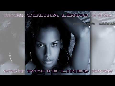 Celina Lewis  =  White Lines (Radio Edit)    WORCAHOLIX