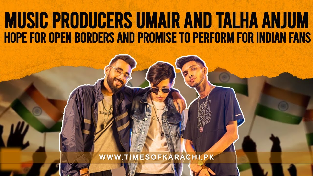 Music Producers Umair and Talha Anjum Hope for Open Borders and Promise to Perform for Indian Fans