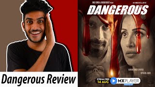 Dangerous Review | Dangerous Web Series Review | Dangerous Mx Player Review |