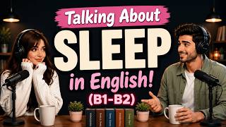 Talking About Sleep in English | Real English Conversations for Everyday Life