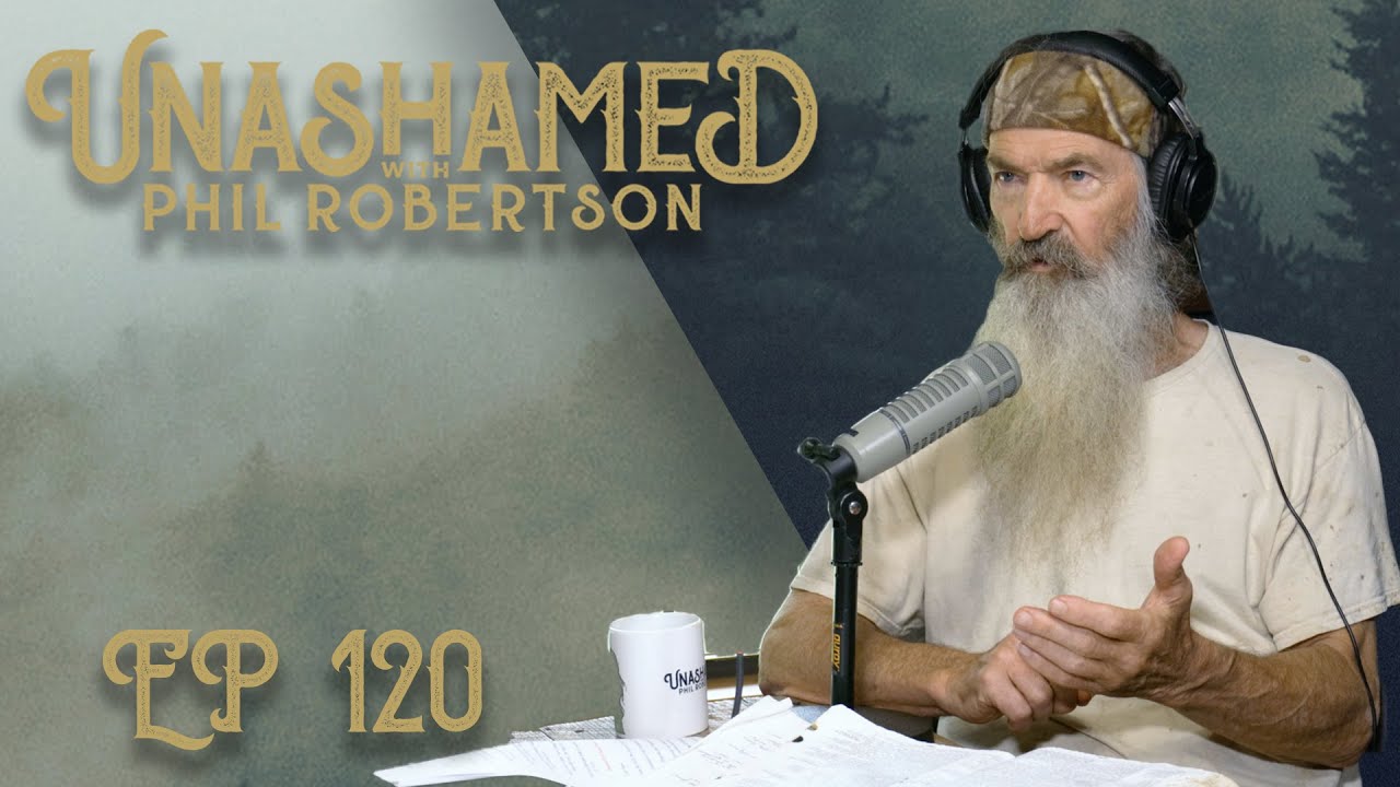 Ep 120 | The Two Things Phil Robertson Won't Do, Calamity Jase, and Trying to Find a Church