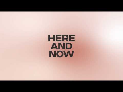 Here & Now (Nau Mai Rā) | Official Lyric Video | Souvenirs Worship