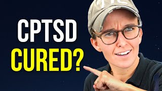 How I Cured my CPTSD
