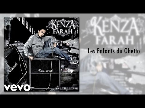Kenza Farah - Les Enfants du Ghetto
