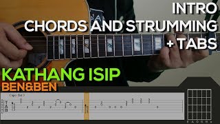 Ben&amp;Ben - Kathang Isip Guitar Tutorial [INTRO, CHORDS AND STRUMMING + TABS]