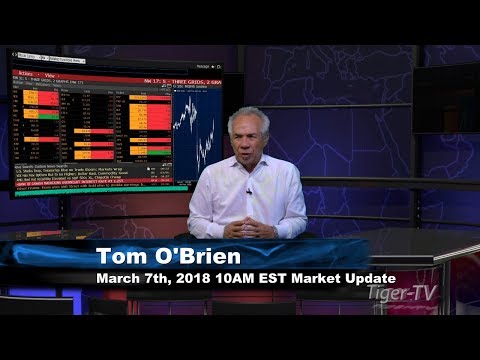 March 7th 10AM EST Market Update with Tom O'Brien on TFNN