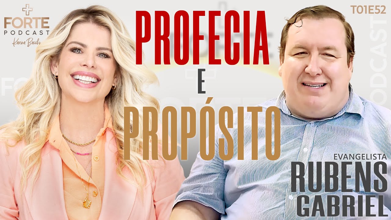 PROFECIA E PROPÓSITO ! RUBENS GABRIEL #MAISFORTEPODCAST