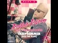Robbie Rivera Feat. Caroline D' Amore - That Summer (Kiss The Rain) - The Zombie Kids Rmx - Official