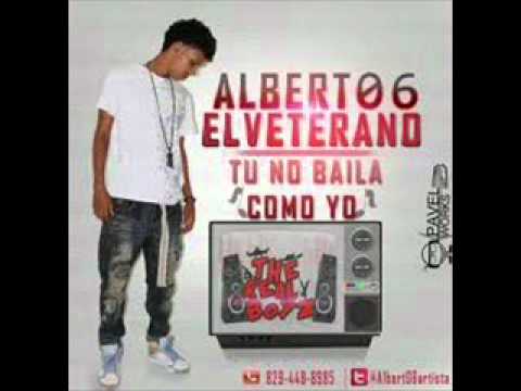 Albert06 El Veterano - Tu No Baila Como Yo (The Real Boyz) Dembow 2012