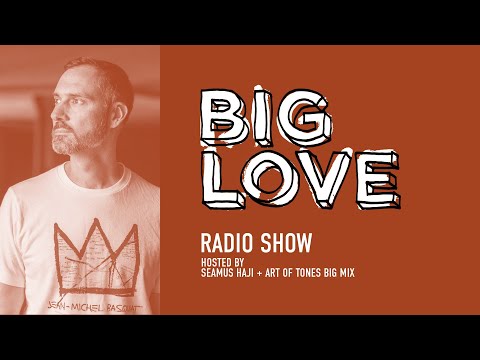 Big Love Radio Show – October 2023 – Art Of Tones Big Mix