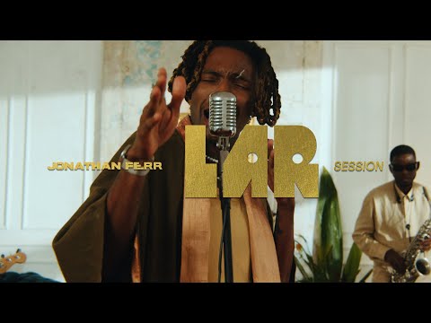 Jonathan Ferr - LAR Session