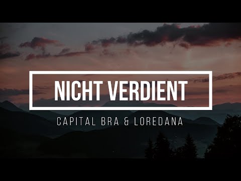 Capital Bra and Loredana - Nicht Verdient Lyrics